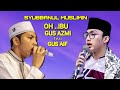 oh ..ibu.. gus azmi feat gus aif hadrah syubbanul muslimin acara haul akbar kh.askandar