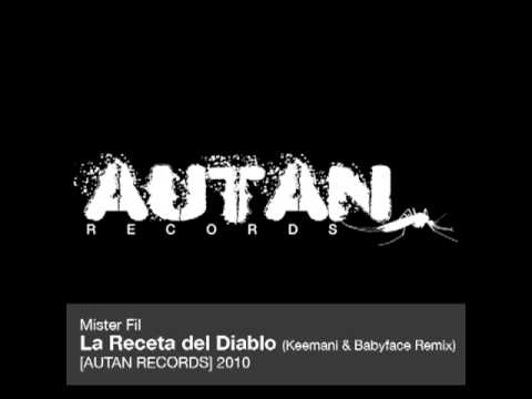 Mister Fil - La Receta Del Diablo (Keemani & Babyface Remix) [AUTAN RECORDS 2010]