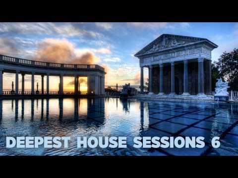 DEEPEST HOUSE #6 [Lounge & Chill - Deep House Mix]