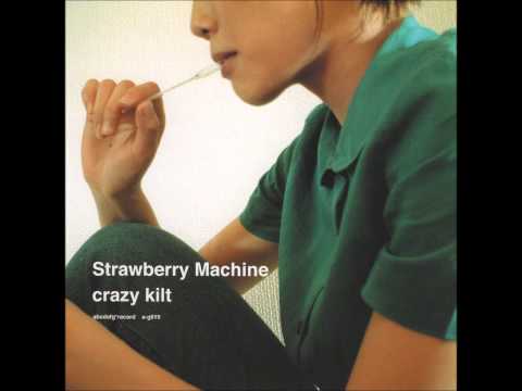 Strawberry Machine - Crazy Kilt (Full Album HQ)