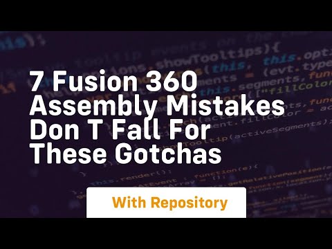 7 fusion 360 assembly mistakes don t fall for these gotchas
