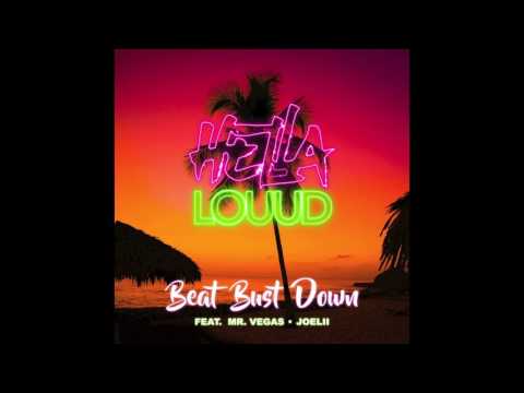 Hella Louud - "Beat Bust Down" Feat. Mr. Vegas & Joelii
