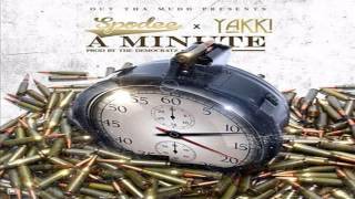 Spodee & Yakki - A Minute [Prod. By The Democratz]
