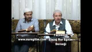 Risale-i Nur Dersi 23. 08. 2012 (Anlatan: Mahmud Çanga)