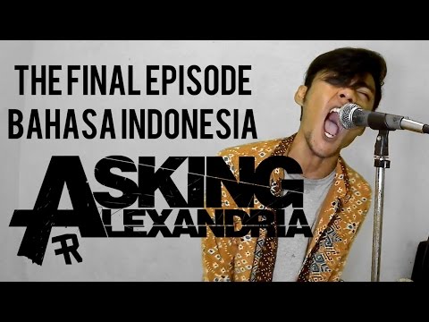ASKING ALEXANDRIA - The Final Episode Cover ( Bahasa indonesia ) by THoC