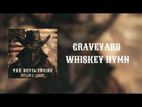 The Devil Inside - GRAVEYARD WHISKEY HYMN Lyrics