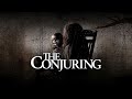 The Conjuring 2013 Full Movie Vera Famiga Patrick Wilson Ron Livingston Review And Facts