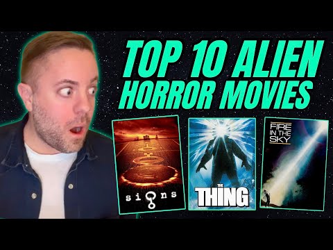 Top 10 ALIEN Horror Movies You NEED to See