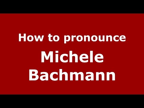 How to pronounce Michele Bachmann (American English/US)  - PronounceNames.com