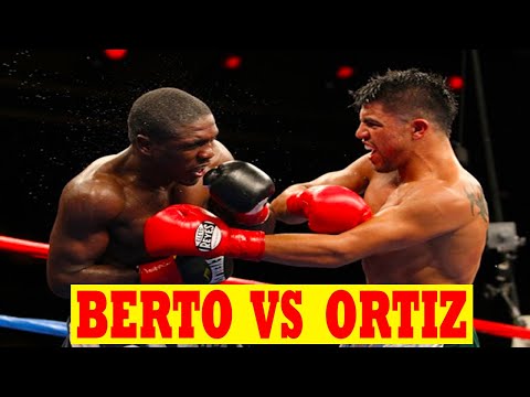 ORTIZ VS BERTO || FULLFIGHT HIGHLIGHTS || BOXING UNLIMITED