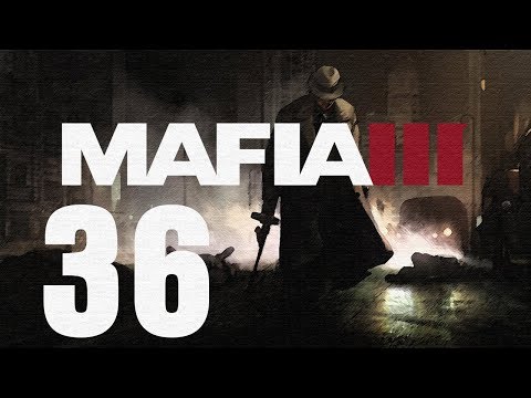 Mafia III Gameplay Walkthrough HD - Little Late for That - Part 36 [No Commentary]