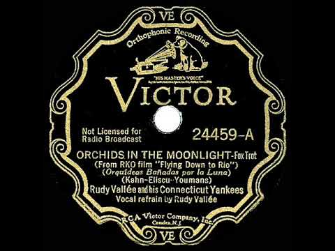 1934 HITS ARCHIVE: Orchids In The Moonlight - Rudy Vallee
