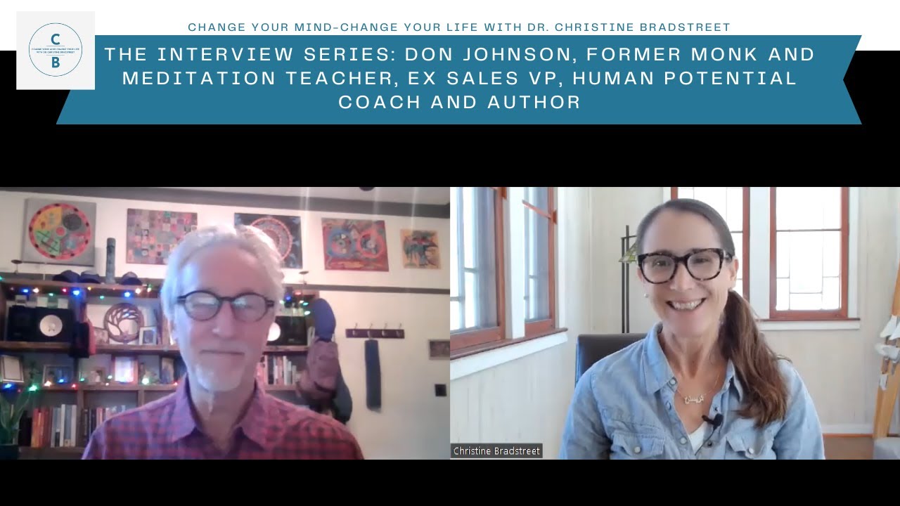 Change Your Mind Change Your Life Interview with Don Johnson: author, coach and former monk