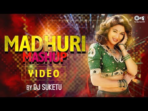 Madhuri Mashup by DJ Suketu | Full Song Video | Madhuri Dixit | Bollywood Songs Mashup 2018