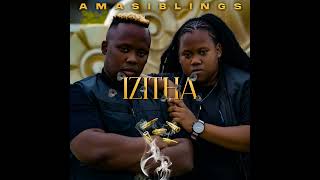 Download lagu Amasiblings - Izitha mp3 Download lagu Amasiblings - Izitha mp3