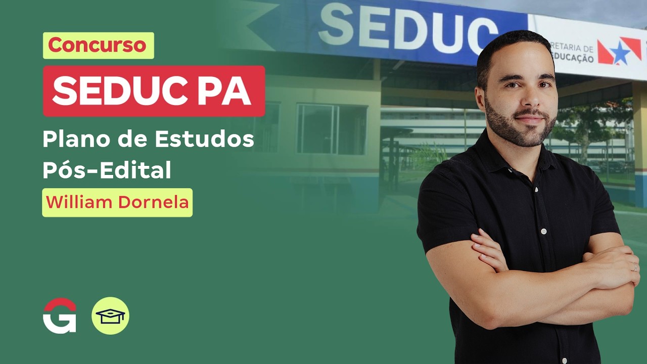 Concurso SEDUC PA 2026: Plano de Estudos Pós-Edital