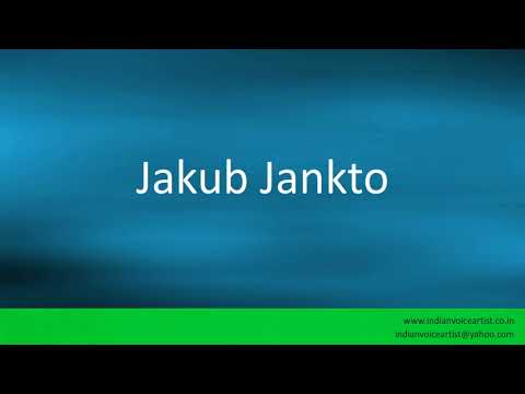 How to pronounce "Jakub Jankto". (Czech)