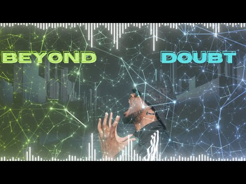 Beyond Doubt
