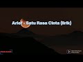 Arief Satu Rasa Cinta Lirik