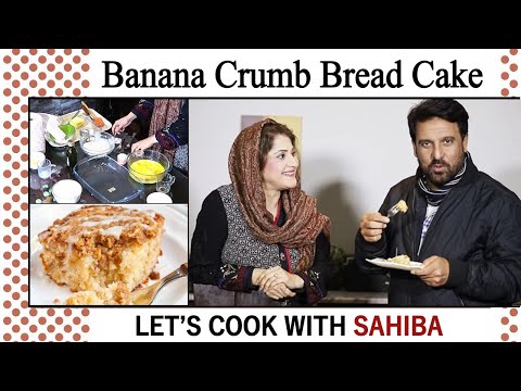 Banana Crumb Break Cake Recipe by Sahiba Rambo | 25 December 2020 | Lifestyle with Sahiba