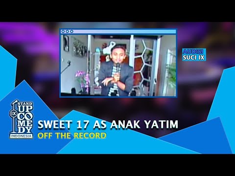 Stand Up Comedy Jhon: Saya Sweet Seventeen Sebagai Anak Yatim - AUDISI SUCI IX