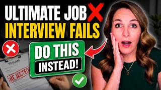These 5 Interview Mistakes Are Costing You the Job (DO THIS ASAP!)