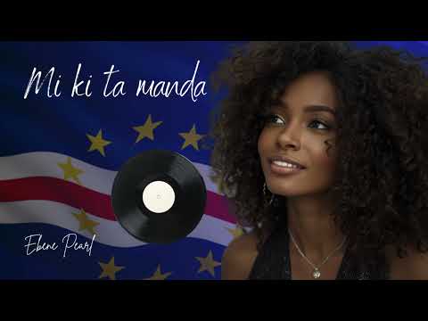 Ebene Pearl - Mi ki ta manda - Cao verde music