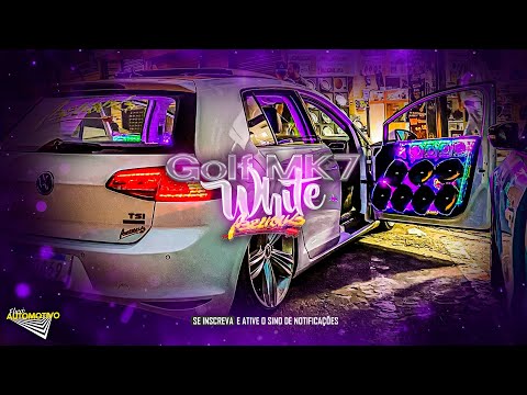 CD Golf MK7 White - Abelvolks EletroFunk 2024 - DJ Rodrigo The Best