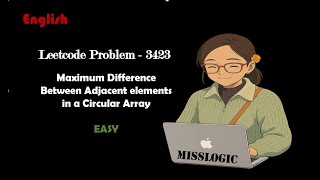 Download the video "Leetcode Problem 3423 | Maximum diff b/w adjacent elements in circular array | English | java& c++"
