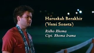 Download lagu Ridho Rhoma - Haruskah Berakhir (Soneta Version) [Stereo |  ] mp3