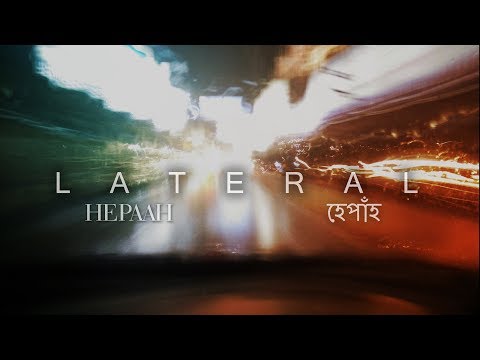 Lateral - Hepaah (Assamese Song)