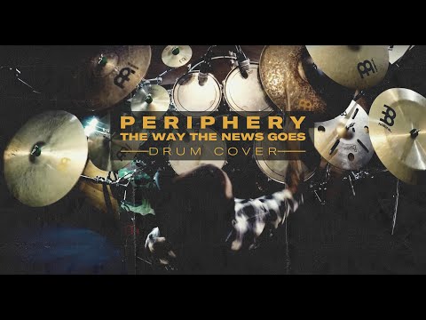 Periphery - The Way The News Goes - Drum Cover By Chris Paredes - 2018