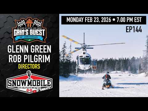 Cain's Quest Directors | Glenn Green & Rob Pilgrim | EP144 Snowmobile Sessions