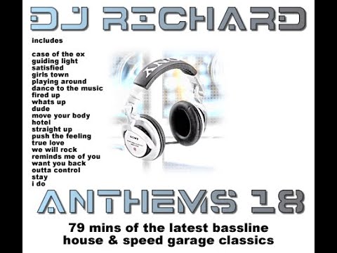 DJ Richard - Anthems Vol18 - Speed Garage, Bassline House, UK Garage 70min mix 2004
