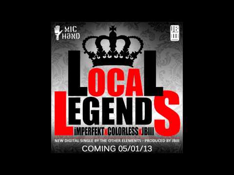 Local Legends - iMPERFEKT+COLORLESS+JBIII