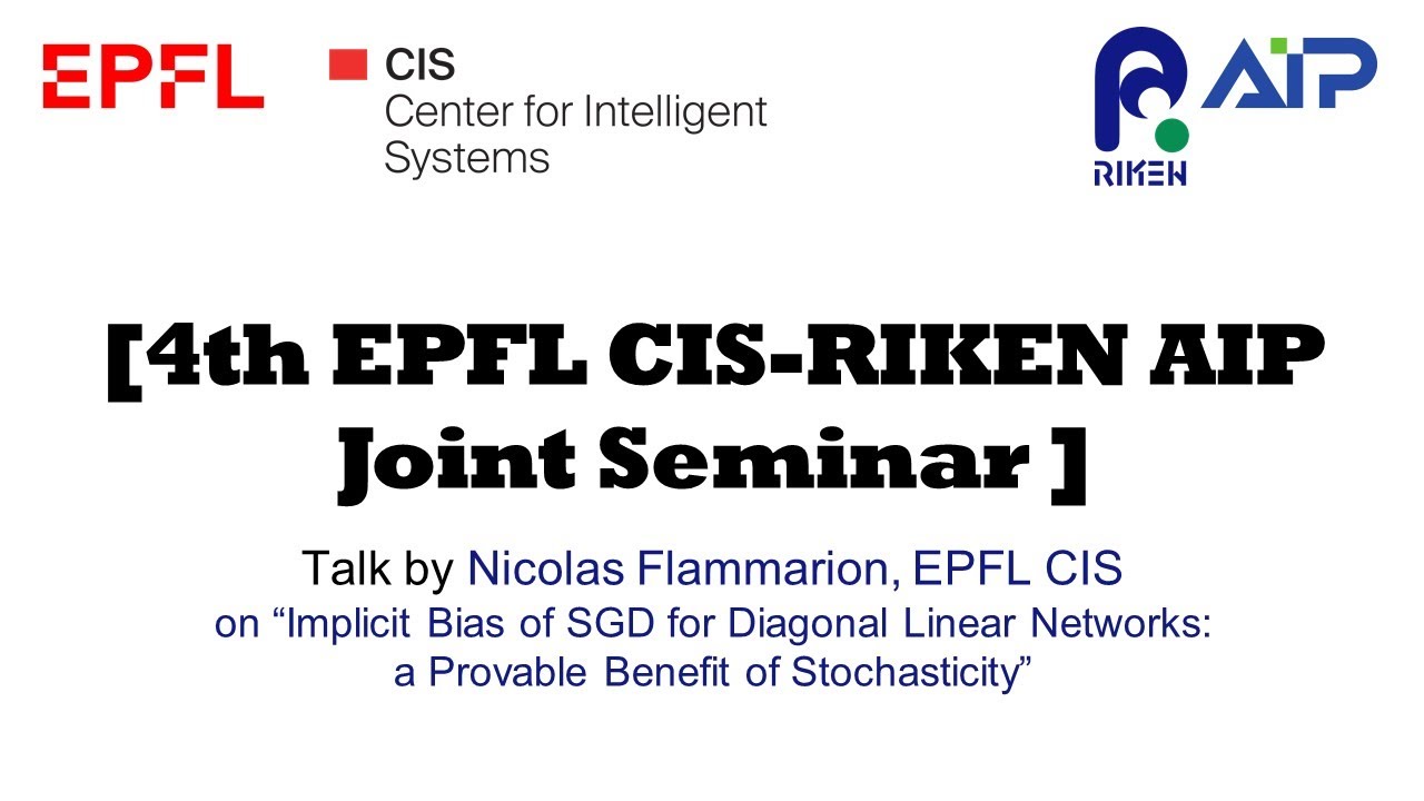 EPFL CIS-RIKEN AIP Joint Seminar #4 20211027 サムネイル