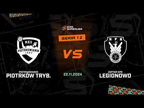 12. seria: Piotrkowianin Piotrków Tryb. - Zepter KPR Legionowo [SKRÓT]