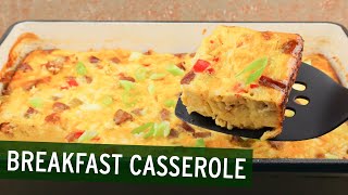 How to make the BEST Breakfast Casserole!