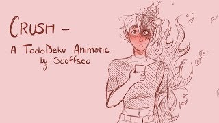 Crush | TodoDeku Animatic