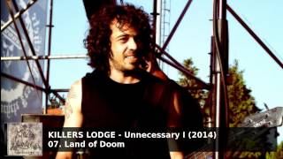 Killers Lodge - 07. Land of Doom (Unnecessary I - 2014)