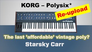 Video thumbnail for KORG Polysix // A Vintage Bargain? // Walkthrough and Demo by Starsky Carr