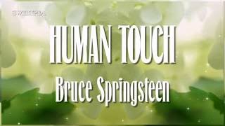 Bruce Springsteen ♫ Human Touch ☆ʟʏʀɪᴄ ᴠɪᴅᴇᴏ☆