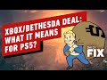 Xbox/Bethesda Deal: What It Means For PS5 - IGN Daily Fix