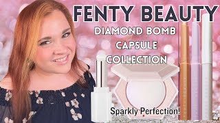 NEW Fenty Beauty Diamond Bomb Capsule Collection - Makeup Review & Makeup Demo