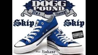 Tha Dogg Pound feat Kokane - Skip Skip ( 2015 ) HQ