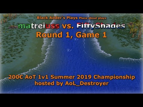 Summer 2019 Championship, R1 - matreiuss vs. FiftyShades, Game 1 - Age of Mythology: The Titans