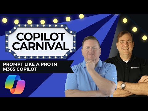 Copilot Carnival: Prompt Like a Pro in M365 Copilot