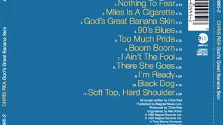 Chris Rea - God’s Great Banana Skin (full album)