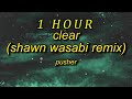 Pusher - Clear ft Mothica Shawn Wasabi Remix  (Lyrics)  TikTok Remix  poppetheperfomer tiktok song|