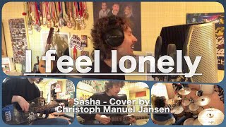 I feel lonely (Sasha) Full Band Cover by Christoph Manuel Jansen
